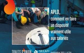 APLD, comment en faire un dispositif vraiment utile aux salariés