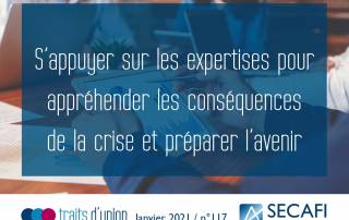 S’appuyer sur les expertises récurrentes pour mieux appréhender les conséquences de la crise et préparer l’avenir