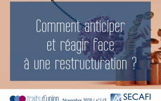 Comment anticiper et réagir face à une restructuration ?