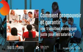 Comment promouvoir et garantir une transition écologique juste pour les salariés Traits d'Union 126